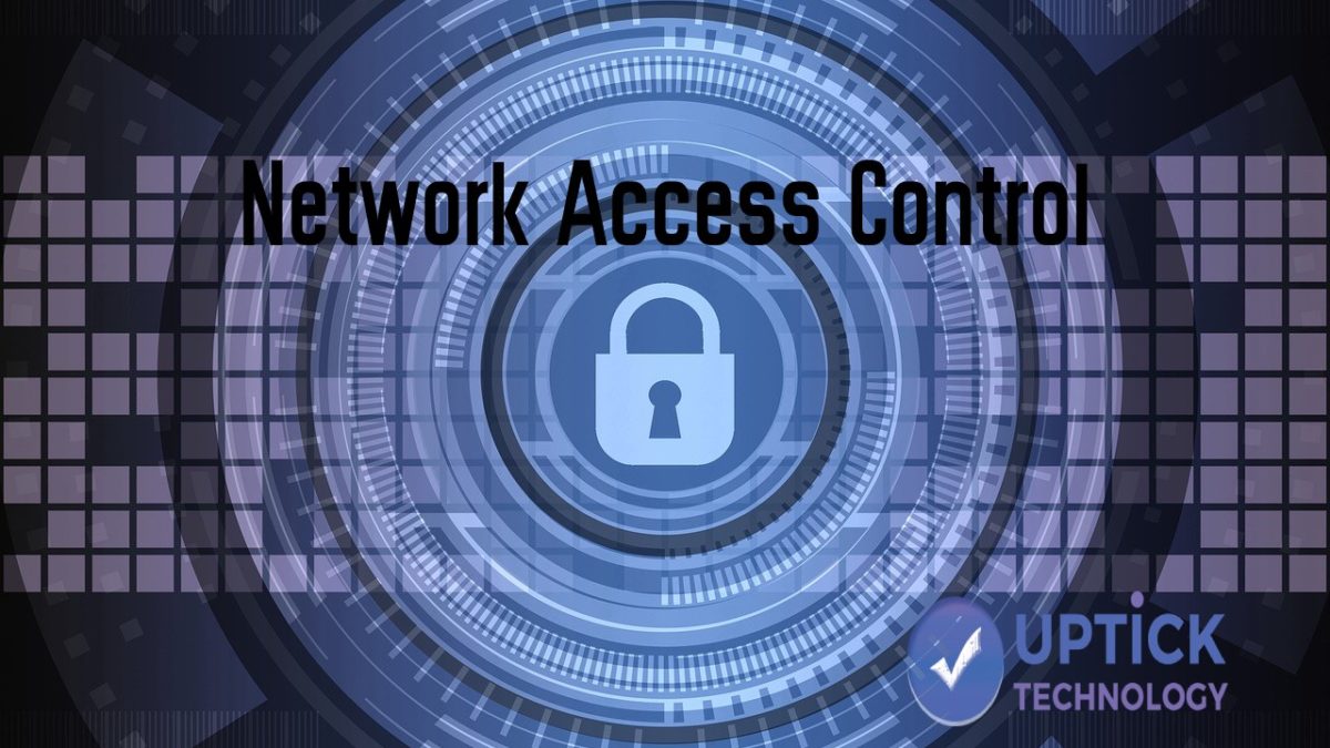 What is Network Access Control? Definition, Benefits, and Functions