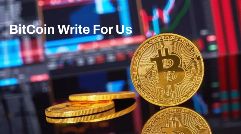 BitCoin Write For Us