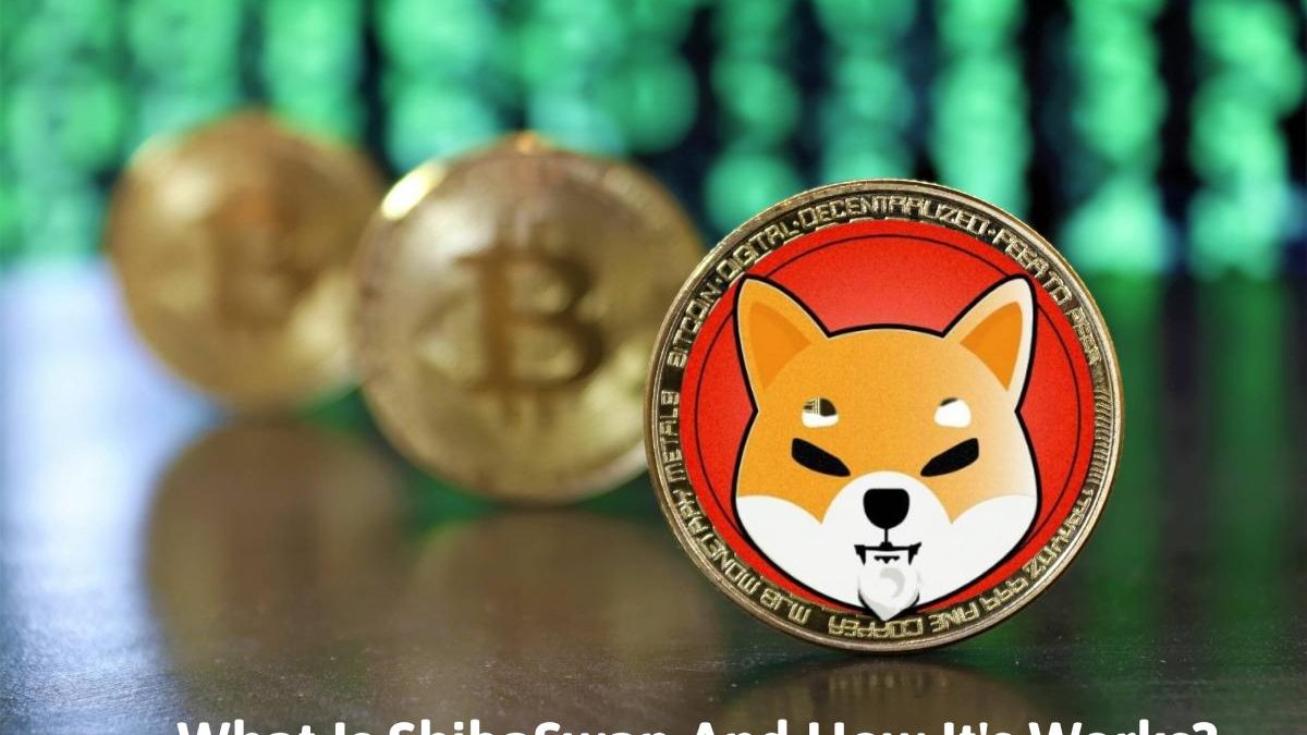 What Is ShibaSwap And How It’s Works?