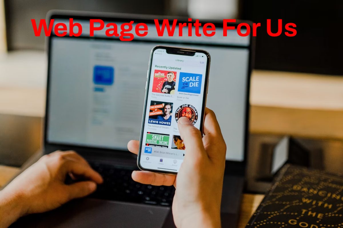 Web Page Write For Us, Guest Post, And Advertise with us, Submit Post, Contribute.