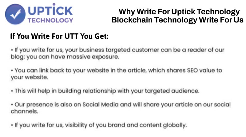 Why Write for UptickTechnology– Blockchain Technology Write For Us