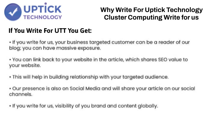 Why Write for UptickTechnology– Cluster Computing Write For Us