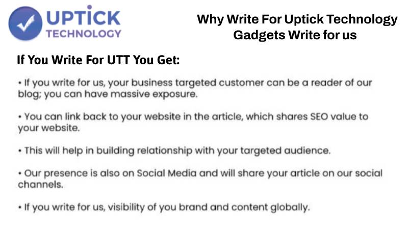 Why Write for UptickTechnology– Gadgets Write for us