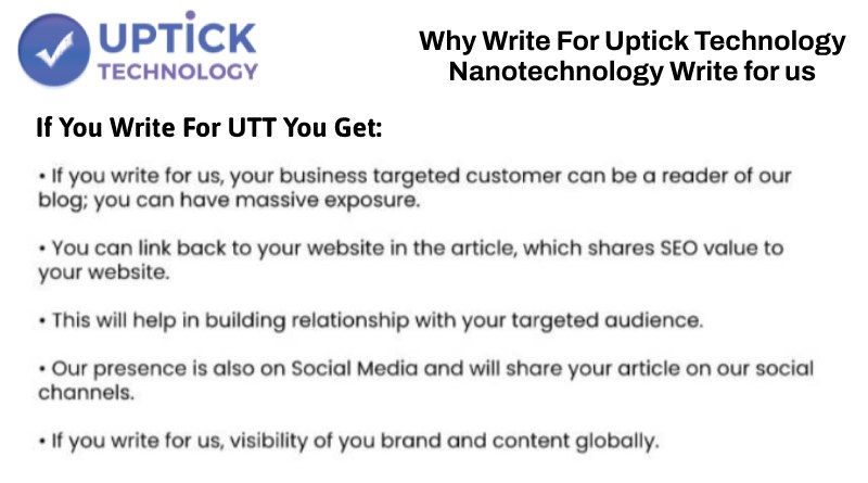 Why Write for UptickTechnology– Nanotechnology Write For Us