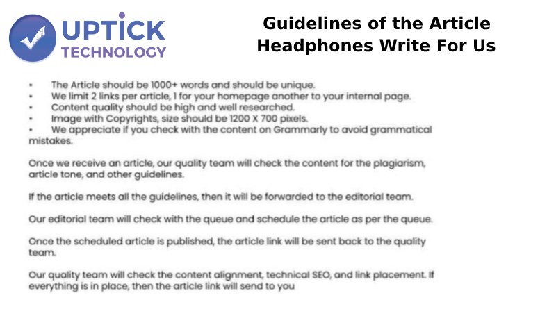 Guidelines Of The Article – Headphones Write For Us