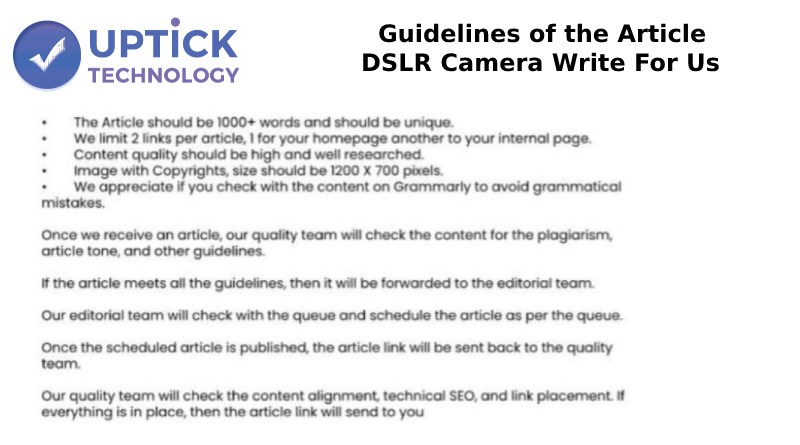 Guidelines of the Article – DSLR Camera Write For Us