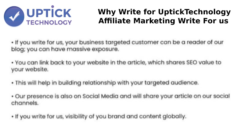 Why Write for UptickTechnology– Affiliate Marketing Write For Us