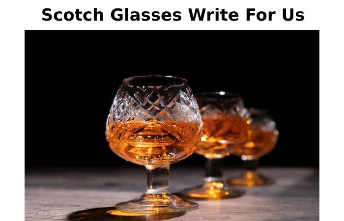 Scotch Glasses