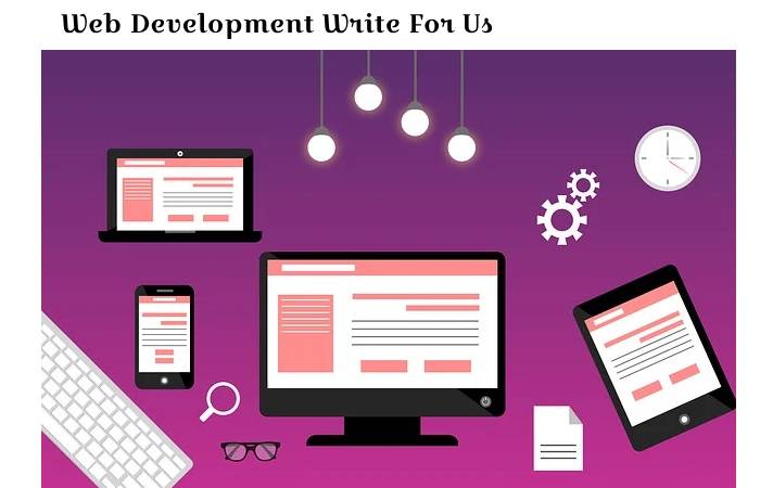 Web Development Write For Us