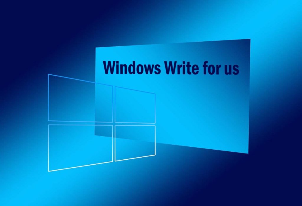 windows write for us