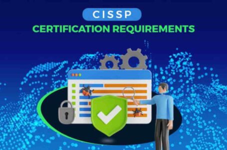How Do I Become CISSP Certified?