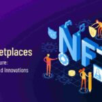 Benefits and Future Opportunities of NFT Marketplaces