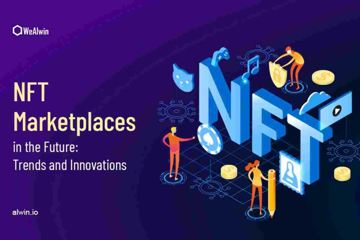 Benefits and Future Opportunities of NFT Marketplaces